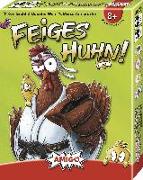 Feiges Huhn!