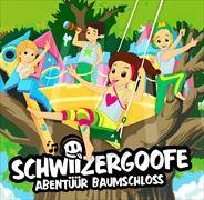 Schwiizergoofe - Abentüür Baumschloss