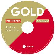 Gold B1 Preliminary New Edition Teacher's Resource Disc for pack