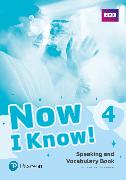 Now I Know - (IE) - 1st Edition (2019) - Speaking and Vocabulary Book - Level 4