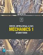 Pearson Edexcel International A Level Mathematics Mechanics 1 Student Book