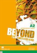 Beyond for Switzerland A2 Workbook Pack