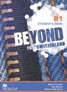 Beyond for Switzerland B1. Student's Book