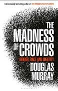 The Madness of Crowds