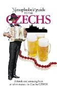 The Xenophobe's Guide to the Czechs