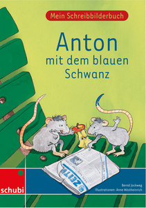 Mein Schreibbilderbuch Anton - Basisschrift