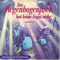 De Rägebogefisch hät kei Angscht me!