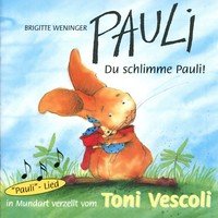 Pauli - Du schlimme Pauli!