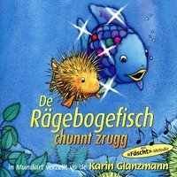 De Rägebogefisch chunnt zrugg