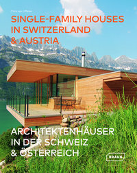 Architektenhäuser in der Schweiz & Österreich