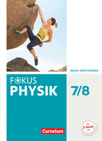 Fokus Physik - Neubearbeitung, Gymnasium Baden-Württemberg, 7./8. Schuljahr, Schulbuch