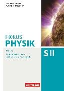 Fokus Physik Sekundarstufe II, Zu allen Ausgaben und zum Gesamtband, Oberstufe, Handreichungen für den Unterricht - Teil 3, Struktur der Materie, Relativität