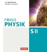 Fokus Physik Sekundarstufe II, Zu allen Ausgaben und zum Gesamtband, Oberstufe, Handreichungen für den Unterricht - Teil 1, Mechanik, Thermodynamik
