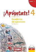 ¡Apúntate!, Spanisch als 2. Fremdsprache - Ausgabe 2008, Band 4, Cuaderno de ejercicios - Lehrkräftefassung inkl. CD