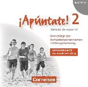 ¡Apúntate!, Spanisch als 2. Fremdsprache - Ausgabe 2008, Band 2, Vorschläge zur kompetenzorientierten Leistungsmessung, CD-Extra, CD-ROM und CD auf einem Datenträger