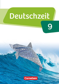 Deutschzeit, Allgemeine Ausgabe, 9. Schuljahr, Schulbuch