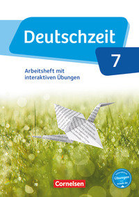Deutschzeit, Allgemeine Ausgabe, 7. Schuljahr, Arbeitsheft mit interaktiven Übungen online, Mit Lösungen