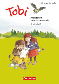 Tobi, Schweiz - Neubearbeitung 2015, 1. Schuljahr, Arbeitsheft Basisschrift