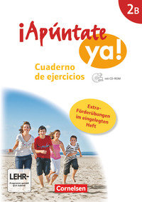 ¡Apúntate!, ¡Apúntate ya! - Differenzierende Schulformen - Ausgabe 2014, Band 2B, Cuaderno de ejercicios mit CD-Extra mit eingelegtem Förderheft, Audio-CD und CD-ROM auf einem Datenträger