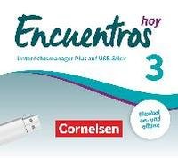 Encuentros, Método de Español, 3. Fremdsprache - Hoy, Band 3, Unterrichtsmanager Plus auf USB-Stick, Inkl. E-Book als Zugabe und Begleitmaterialien