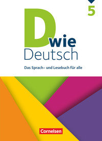 D wie Deutsch, Das Sprach- und Lesebuch für alle, 5. Schuljahr, Schulbuch