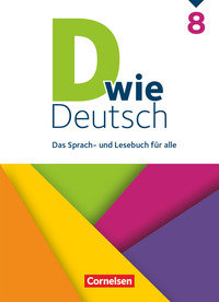 D wie Deutsch, Das Sprach- und Lesebuch für alle, 8. Schuljahr, Schulbuch