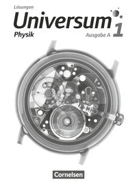 Universum Physik, Gymnasium - Ausgabe A, Band 1, Lösungen