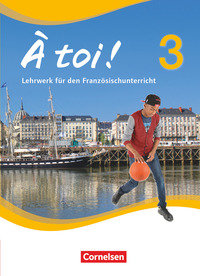 À toi !, Vier- und fünfbändige Ausgabe 2012, Band 3, Schulbuch, Festeinband