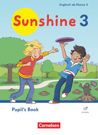 Sunshine, Englisch ab Klasse 3 - Ausgabe 2023, 3. Schuljahr, Pupil's Book, Mit Audios (Webcode) und BuchTaucher-App