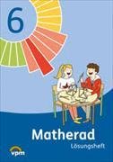 Matherad 6. Schuljahr. Arbeitsbuch. Lösungen