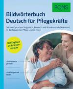 PONS Bildwörterbuch Deutsch für Pflegekräfte