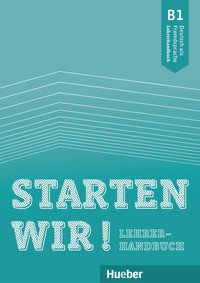 Starten wir! B1. Lehrerhandbuch