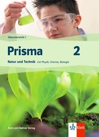 Prisma 2 / Prisma 2 - Natur und Technik mit Biologie, Chemie, Physik