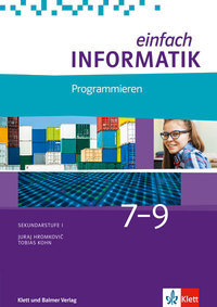 Einfach Informatik / Einfach Informatik 7 â 9 Programmieren