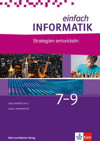 Einfach Informatik / Einfach Informatik 7 â 9 Strategien entwickeln