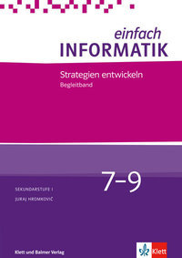 Einfach Informatik / Einfach Informatik 7 â 9 Strategien entwicklen