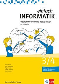 Einfach Informatik 3/4 Programmieren und Rätsel