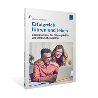 Erfolgreich führen und leben