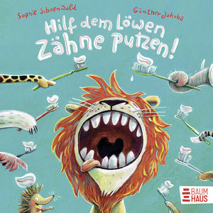 Hilf dem Löwen Zähne putzen! (Pappbilderbuch)