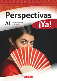 Perspectivas ¡Ya!, Spanisch für Erwachsene, Aktuelle Ausgabe, A1, Sprachtraining
