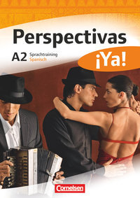 Perspectivas ¡Ya!, Spanisch für Erwachsene, Aktuelle Ausgabe, A2, Sprachtraining