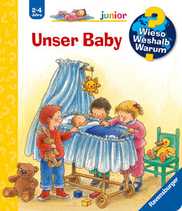 Wieso? Weshalb? Warum? junior, Band 12: Unser Baby