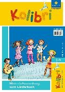 Kolibri: Liederbuch - Ausgabe 2012