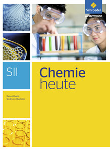 Chemie heute Gesamtband. Schulbuch. Sekundarstufe 2. Nordrhein-Westfalen