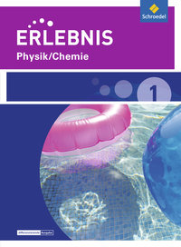 Erlebnis Physik/Chemie 1. Schulbuch. Realschulen und Oberschulen. Niedersachsen