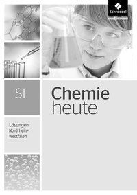 Chemie heute SI - Ausgabe 2016 für Nordrhein-Westfalen