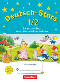 Deutsch-Stars, Allgemeine Ausgabe, 1./2. Schuljahr, Lesetraining - Hexen, Feen und Prinzessinnen, Übungsheft, Mit Lösungen