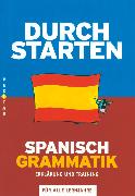 Durchstarten, in Spanisch, Alle Lernjahre, Grammatik, Erklärung und Training, Übungsbuch mit Lösungen
