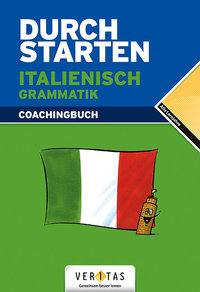 Durchstarten, Italienisch - Neubearbeitung, Alle Lernjahre, Grammatik, Erklärung und Training, Übungsbuch mit Lösungen