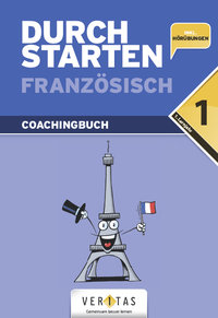 Durchstarten, Französisch - Neubearbeitung, 1. Lernjahr, Erklärung und Training, Übungsbuch mit Lösungen